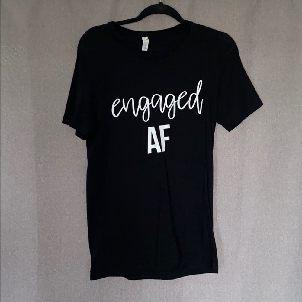 Engaged AF Tee